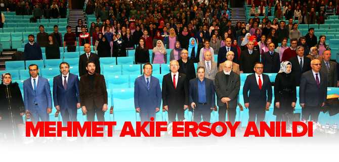 Mehmet Akif Ersoy Anıldı