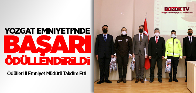 Yozgat Emniyetinde başarı ödüllendirildi