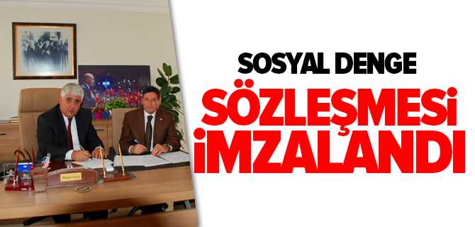 Sorgun Belediyesi'nde Sosyal Denge Tazminat Sözleşmesi İmzalandı