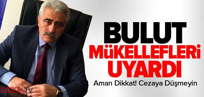 Bulut Mükellefleri Uyardı