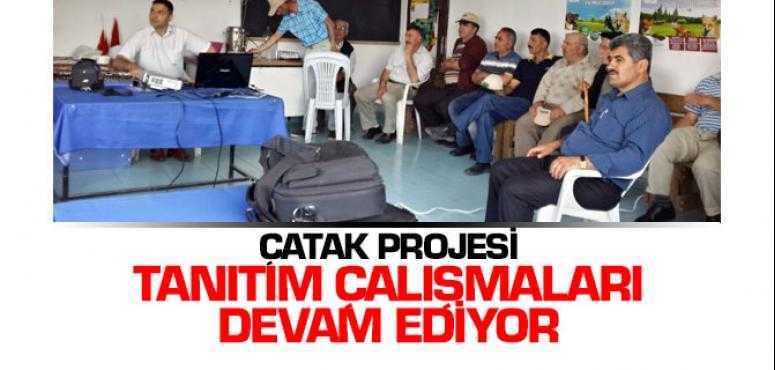 Çatak Projesi Tanıtım Çalışmaları Devam Ediyor