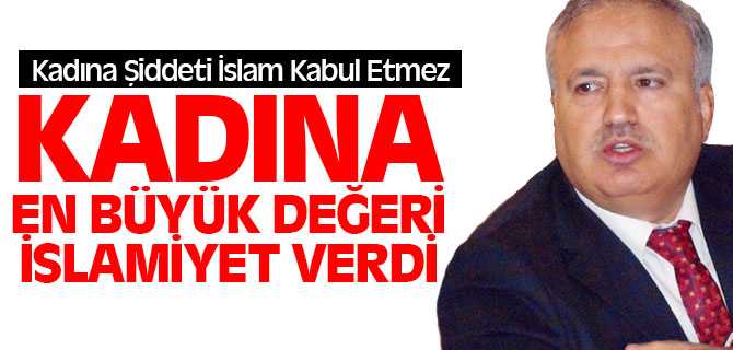 Kadına En Büyük Değeri İslamiyet Verdi