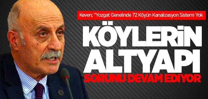 Keven, Köylerin Altyapı Sorununu Gündeme Getirdi
