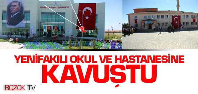 Yenifakılı Okul ve Hastanesine Kavuştu