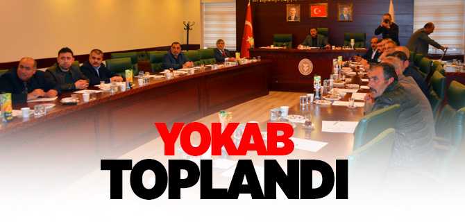 YOKAB Toplandı
