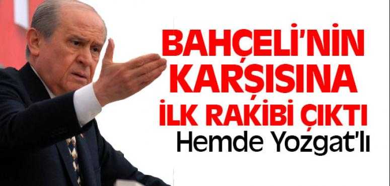MHP Lideri Bahçeli'nin Karşısına İlk Rakibi Çıktı