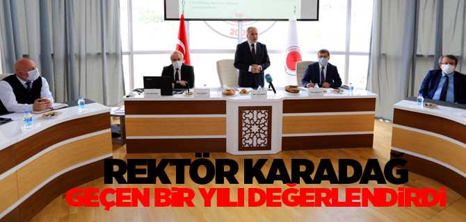 Rektör Karadağ, geçen bir yılı değerlendirdi