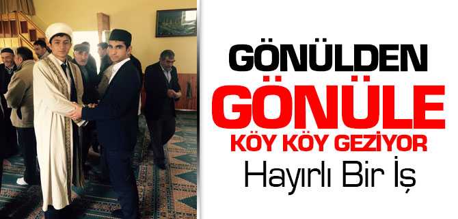 Gönülden Gönüle Köy Köy Geziyor