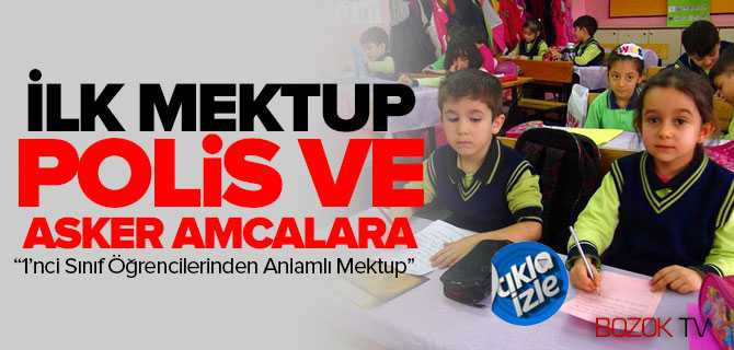 1'nci Sınıf Öğrencilerinden İlk Mektup Polis ve Asker Amcalarına