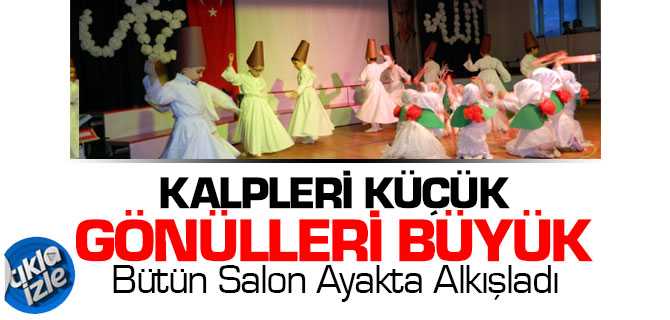 Kalpleri Küçük Ama Gönülleri Büyük