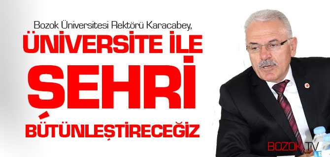 Karacabey, Üniversite İle Şehri Bütünleştireceğiz