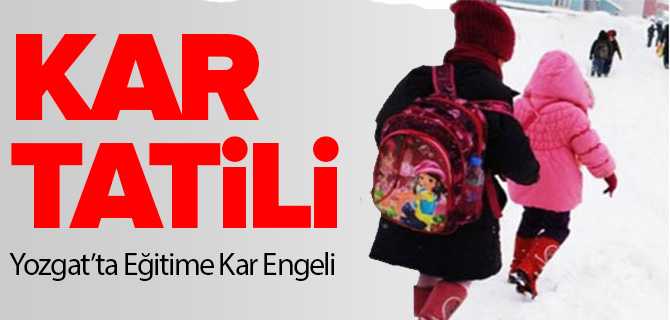 Yozgat'ta Eğitime Kar Engeli