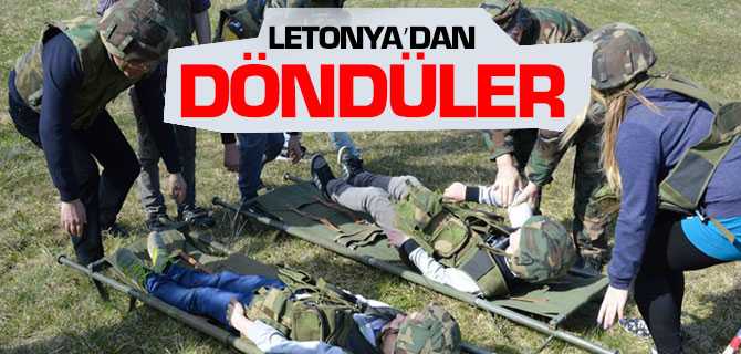 Letonya'dan Döndüler
