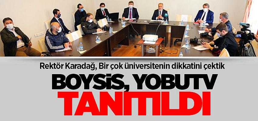Rektör Karadağ, BOYSİS BOZOK Mobil uygulaması, YOBUTV'yi tanıttı